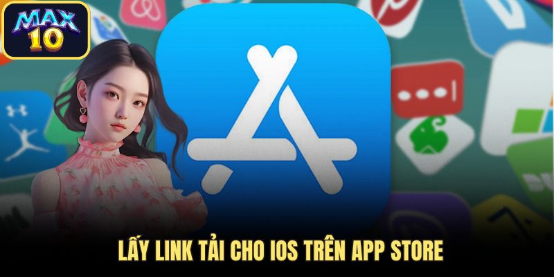 Lấy link tải cho iOS trên App Store